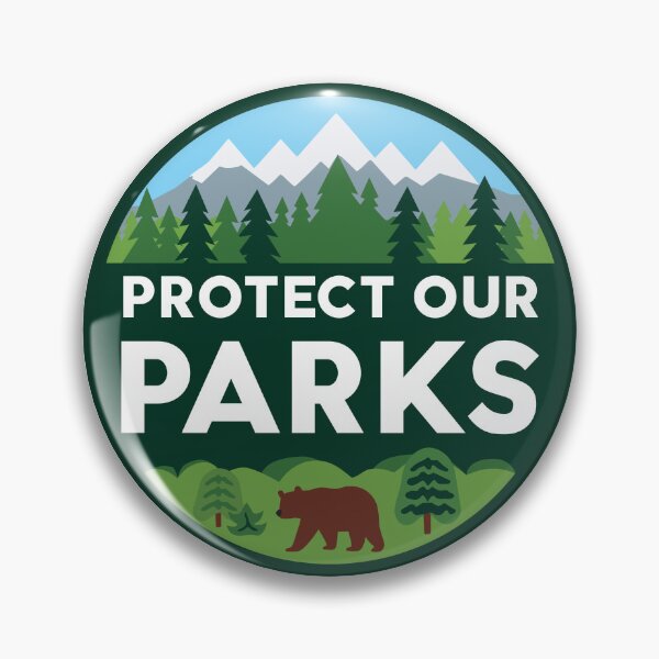 Item preview, Protect Our Parks designed and sold by TeaTimeTales.