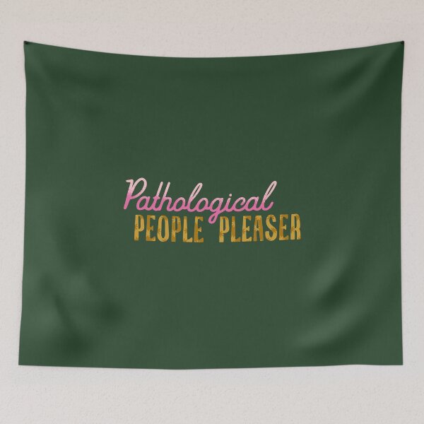 Item preview, Pathological People Pleaser  designed and sold by wmilyyy.