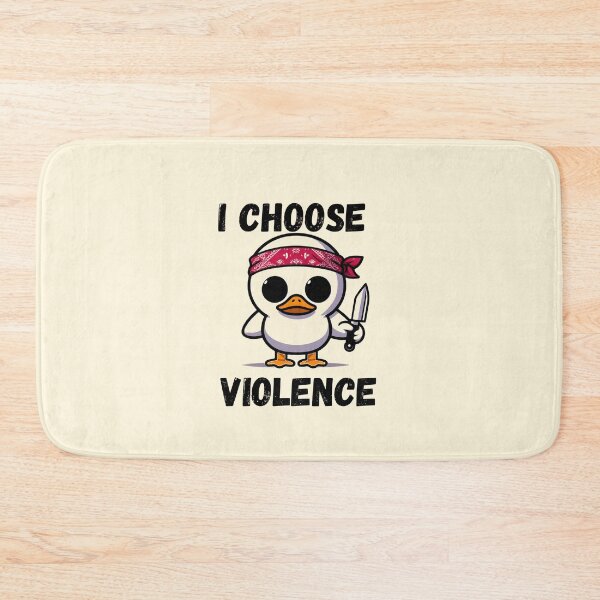 Item preview, I Choose Violence Funny Duck designed and sold by Fictio ⭐​⭐​⭐​⭐​⭐​.