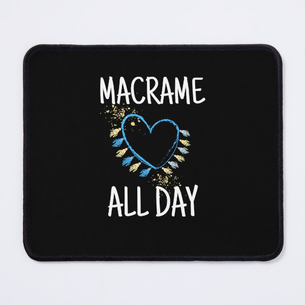 Item preview, Macrame  All Day ,Funny Giffs For macrame Artist designed and sold by DesignRhythm.