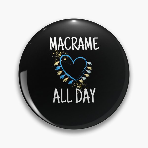 Item preview, Macrame  All Day ,Funny Giffs For macrame Artist designed and sold by DesignRhythm.