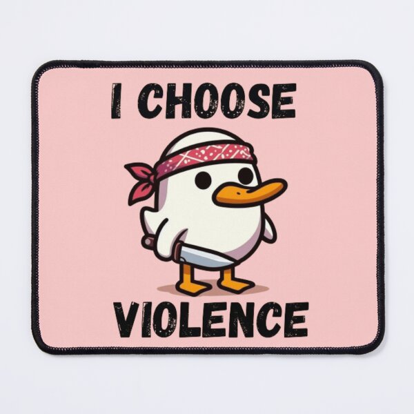 Item preview, I Choose Violence Funny Duck designed and sold by Fictio ⭐⭐⭐⭐⭐.