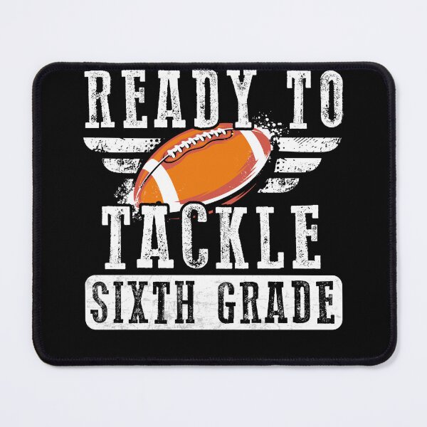 Item preview, Ready To Tackle Sixth Grade Football Ball Back To School designed and sold by MobyStickers.