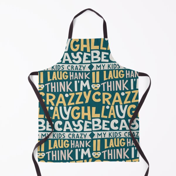 Item preview, My Kids Laugh Because They Think I'm Crazy I Laugh Because T-Shirt designed and sold by MizoX7.