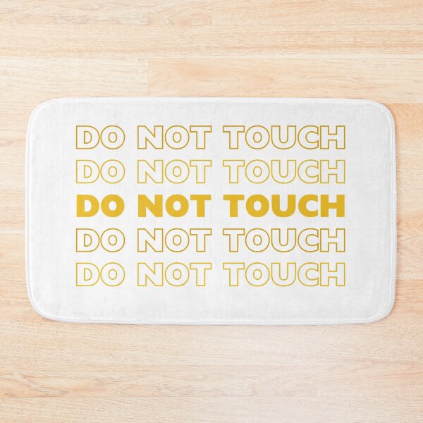 Item preview, Do not touch designed and sold by Michelleamaya.