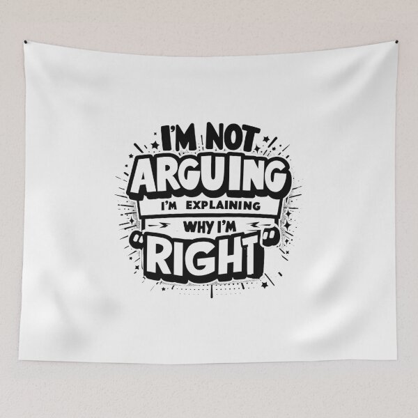 Item preview, Witty Right Argument  designed and sold by creativechaster.