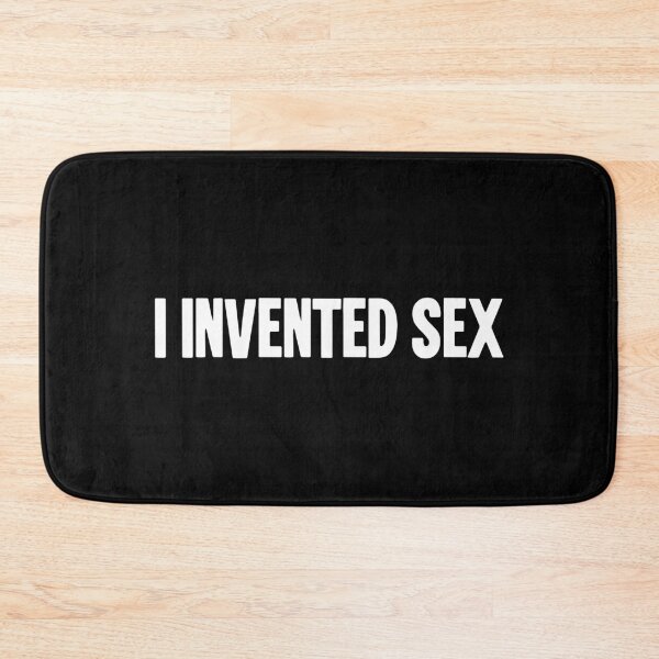 Item preview, I Invented Sex designed and sold by Good-Looking Corpse.
