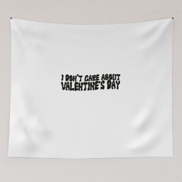 Item preview, I Don't Care About Valentine's Day, Anti Valentine's Day, Anti Love, 14 February, Beautiful Groovy Quote, designed and sold by DjenShop.