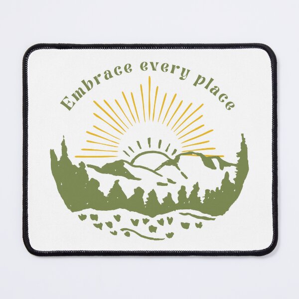 Item preview, Embrace Every Place Camping Vibes designed and sold by WolfWeaves.