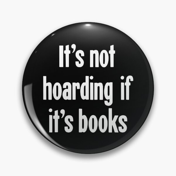 Item preview, It's Not Hoarding If It's Books designed and sold by Good-Looking Corpse.