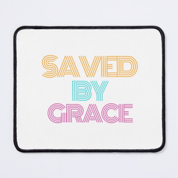 Item preview, Saved by Grace designed and sold by DesignGraceLove.