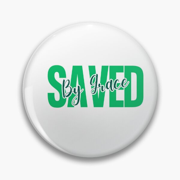Item preview, Saved by Grace designed and sold by DesignGraceLove.