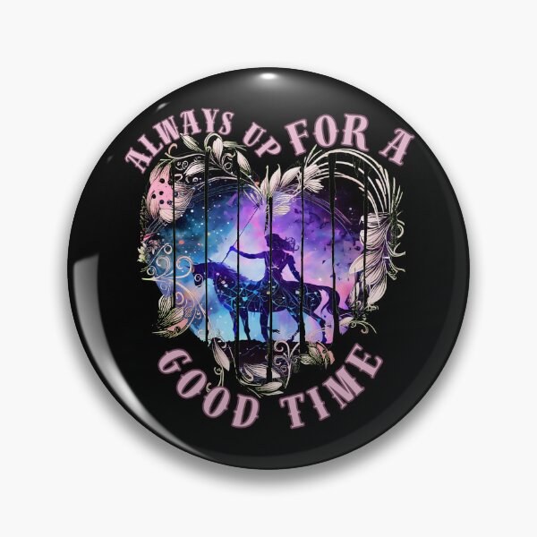 Item preview, Always Up For A Good Time. sagittarius zodiac designed and sold by ZodiacWonders.