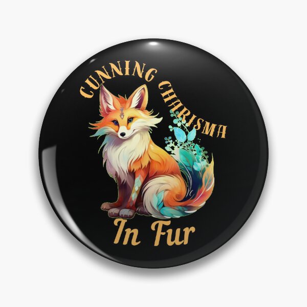 Item preview, Cunning Charisma In Fur. fox saying designed and sold by FoxVibes.