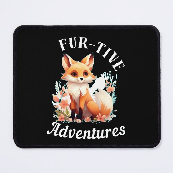 Item preview, Fur-Tive Adventures. fox quote designed and sold by FoxVibes.