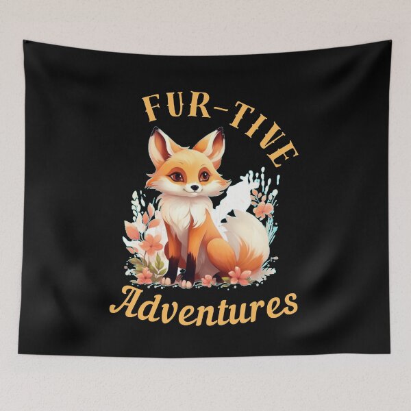 Item preview, Fur-Tive Adventures. fox saying designed and sold by FoxVibes.
