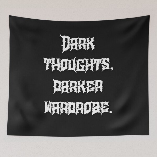 Item preview, Dark Thoughts, Darker Wardrobe. designed and sold by OriginalBeerCat.