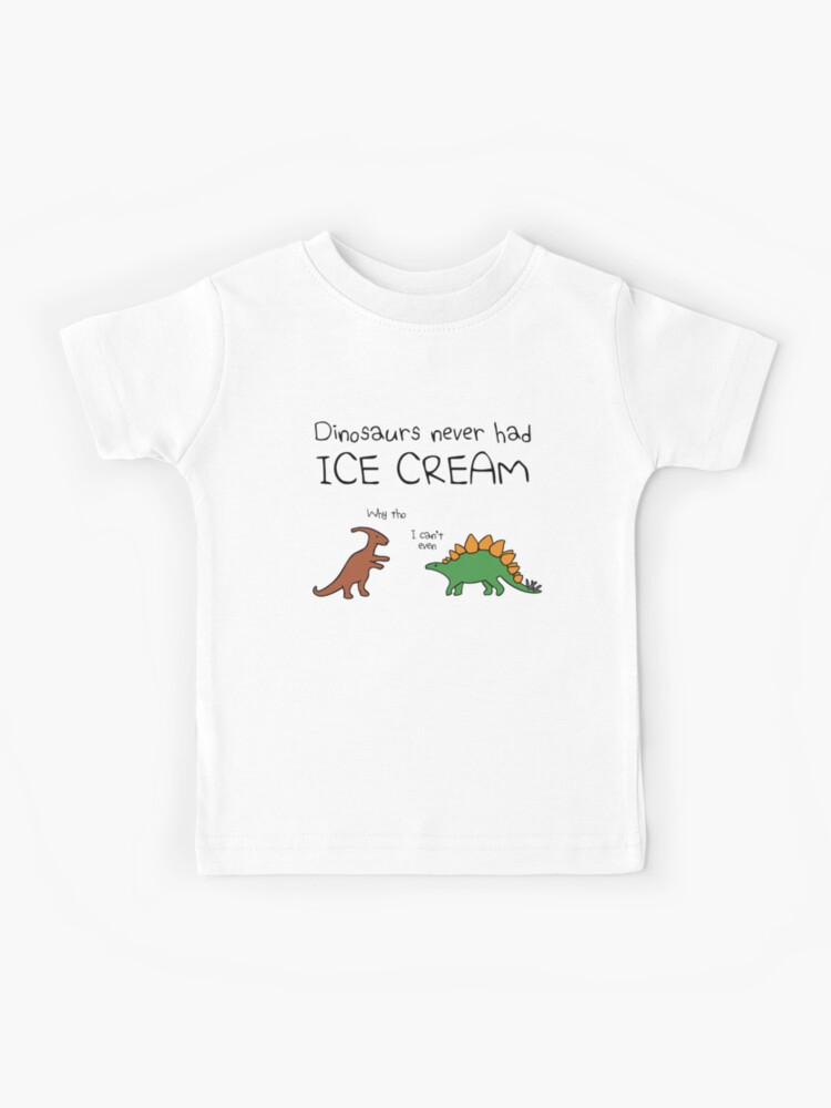 Ice Cream Dinosaur T-Shirt Ice Cream Dinosaur T-Shirt