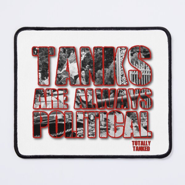 Item preview, Tanks are always political: Gates of Saigon designed and sold by TotallyTanked.