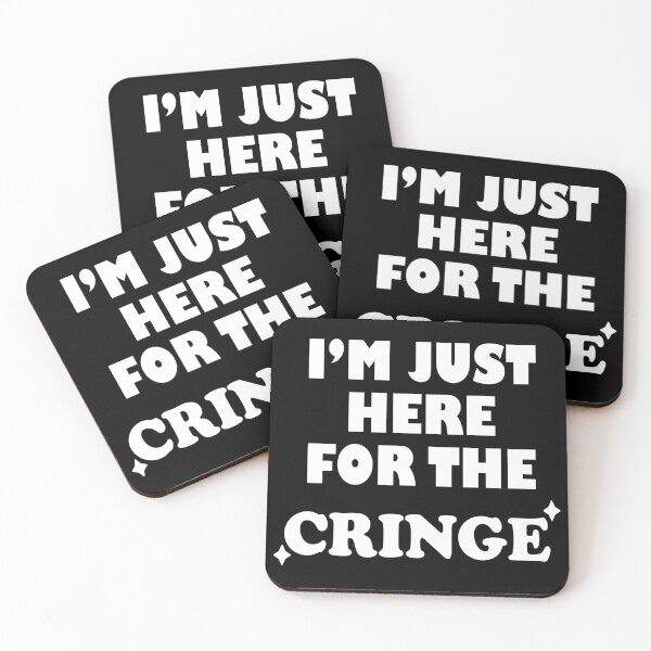 Item preview, I'm Just Here For The Cringe designed and sold by SubtleSplit.