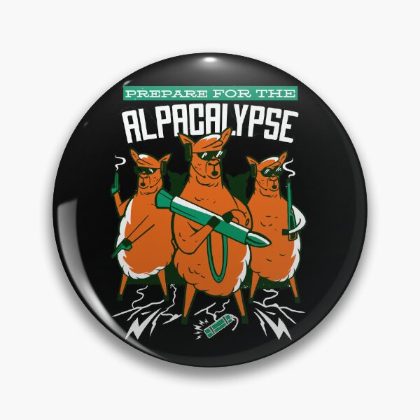Item preview, prepare for the ALPACALYPSE  designed and sold by XYDstore.