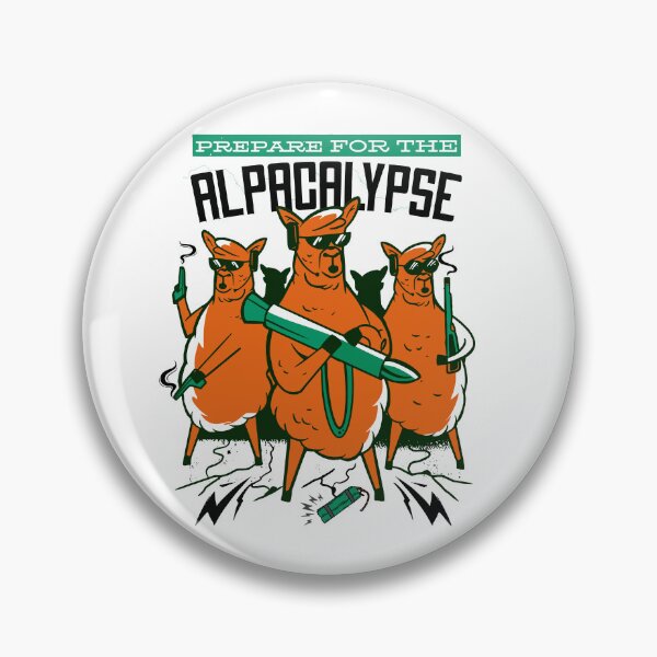 Item preview,  Prepare for the ALPACALYPSE  designed and sold by XYDstore.