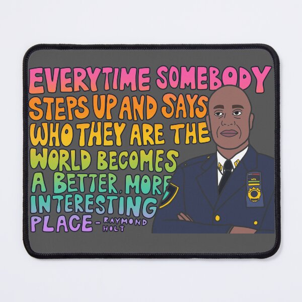 Item preview, Captain Holt Pride Quote designed and sold by OctagonGlasses.