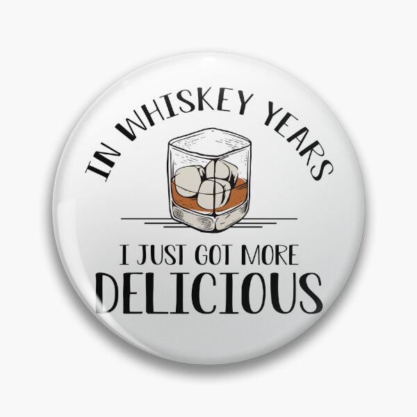 Item preview, In Whiskey Years I Just Got More Delicious Whiskey designed and sold by Richcahbry72.