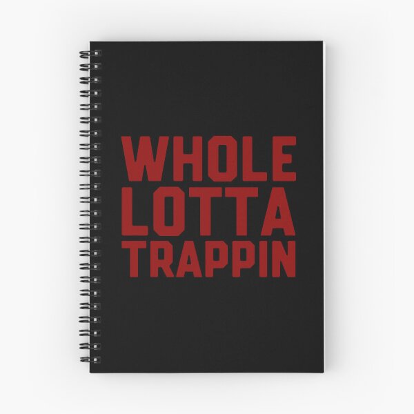 Item preview, Whole Lotta Trappin  designed and sold by DIRTYDUNNZ.