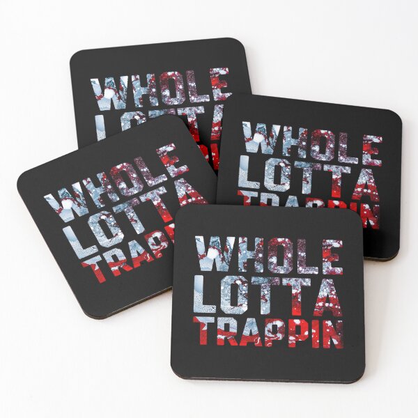 Item preview, Whole Lotta Trappin  designed and sold by DIRTYDUNNZ.