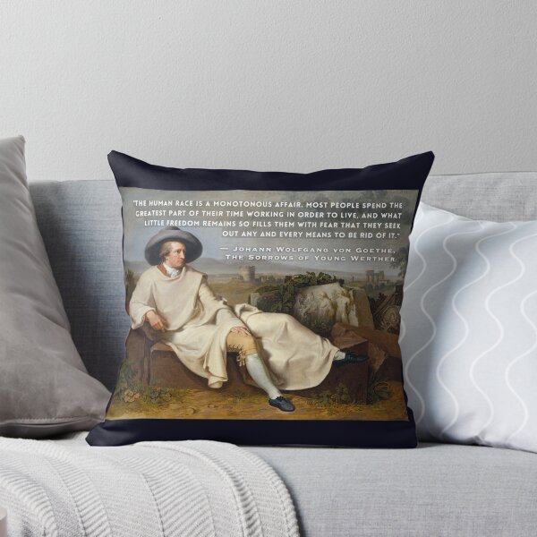 Item preview, Johann Wolfgang von Goethe quote: The human race is a monotonous affair. Most people spend the greatest part of their time working in order to live... designed and sold by artbleed.