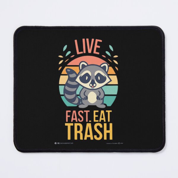 Item preview, Live Fast, Eat Trash designed and sold by MillenniumDrip.