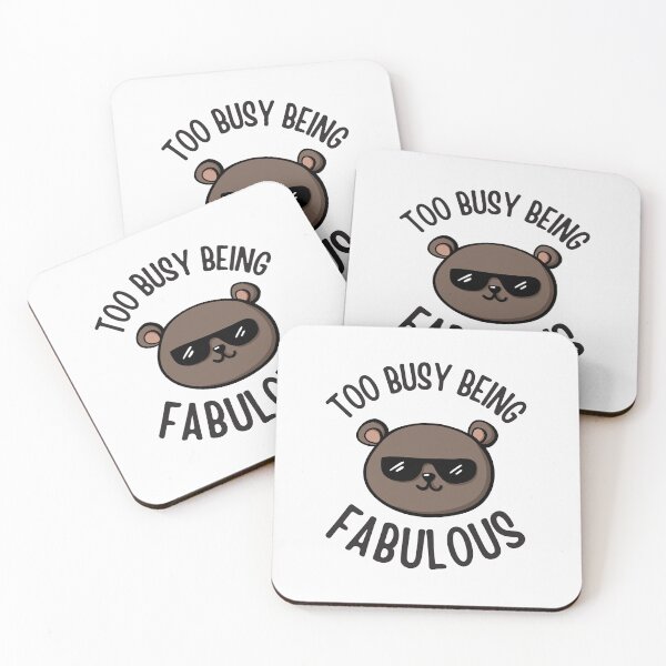 Item preview, Too busy being fabulous | cute and funny quotes designed and sold by PurpleWay.