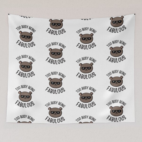 Item preview, Too busy being fabulous | cute and funny quotes designed and sold by PurpleWay.