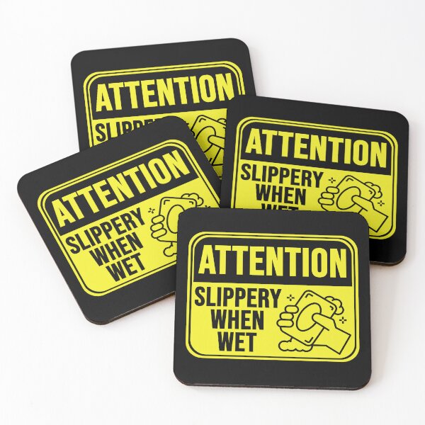 Item preview, Slippery When Wet designed and sold by MarkMySign.