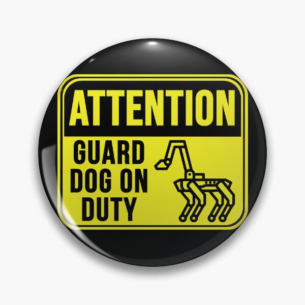 Item preview, Guard Dog On Duty designed and sold by MarkMySign.