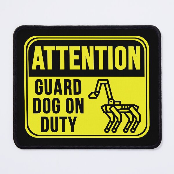 Item preview, Guard Dog On Duty designed and sold by MarkMySign.