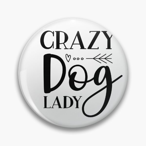 Item preview, Crazy Dog Lady designed and sold by AnimalsDH305.