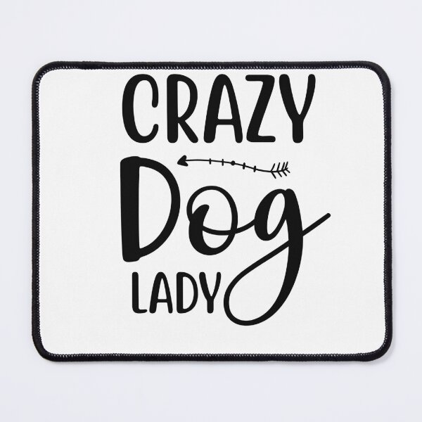 Item preview, Crazy Dog Lady designed and sold by AnimalsDH305.