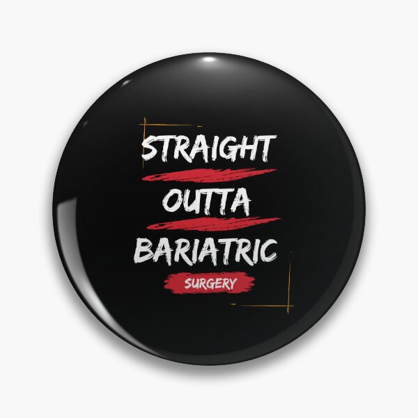 Item preview,  Straight outta bariatric surgery designed and sold by Creativedsigna.