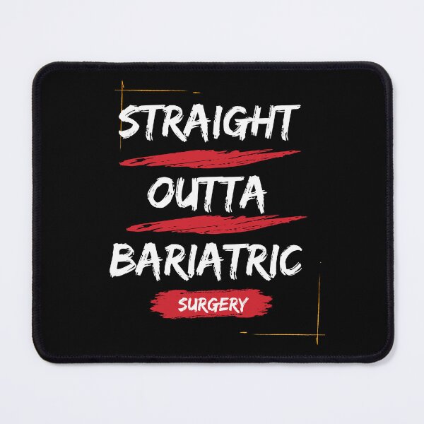 Item preview,  Straight outta bariatric surgery designed and sold by Creativedsigna.