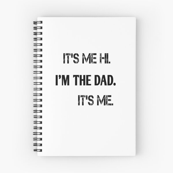 Item preview, it's me hi I'm the dad it's me  designed and sold by MKshoper.
