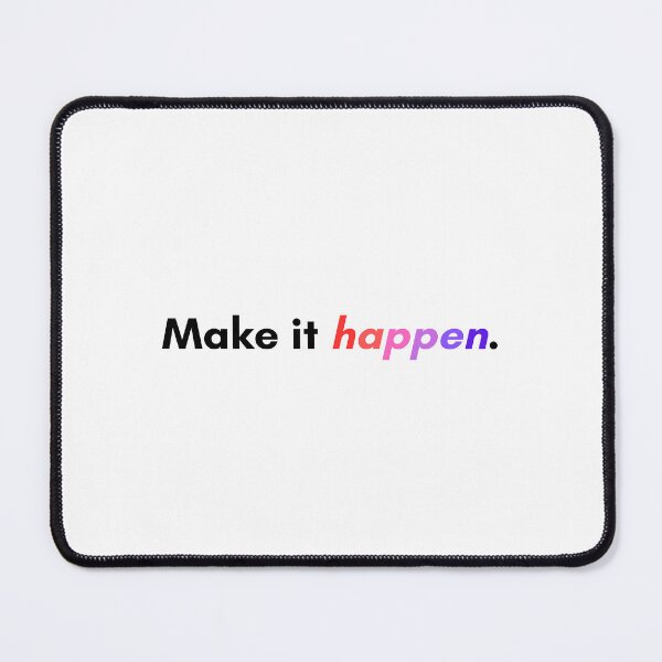 Item preview, Make it happen. designed and sold by Bananobanini.