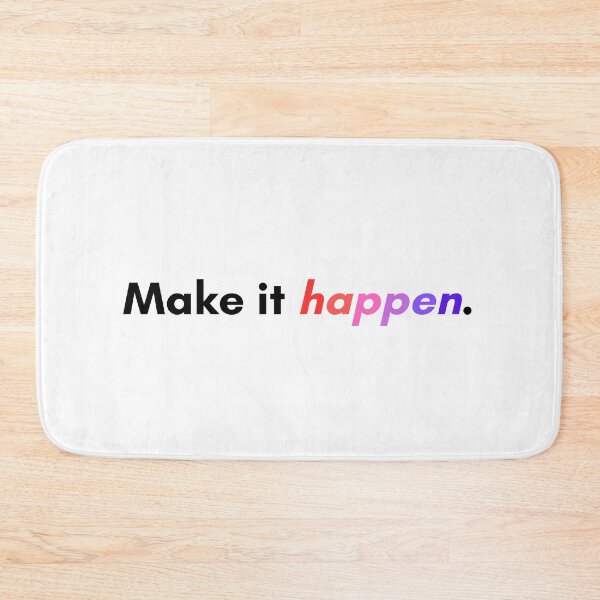 Item preview, Make it happen. designed and sold by Bananobanini.