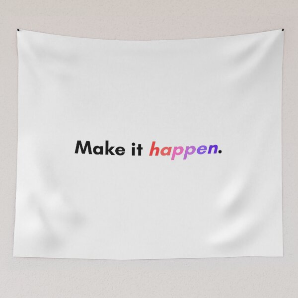 Item preview, Make it happen. designed and sold by Bananobanini.