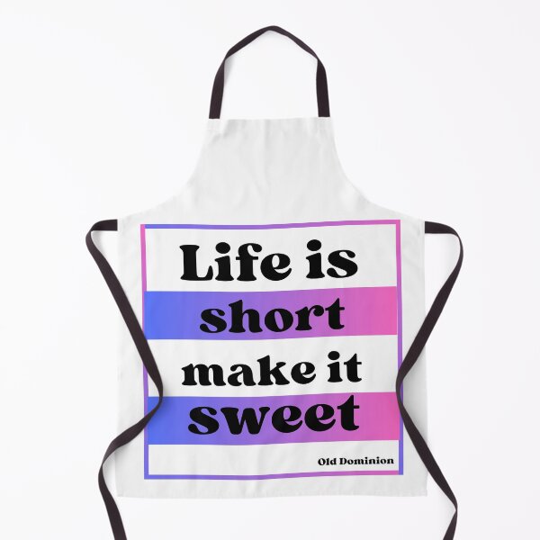 Item preview, Life is short make it sweet (Old Dominon) designed and sold by simpleartpieces.