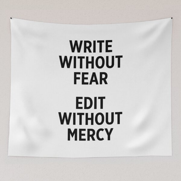 Item preview, write without fear, edit without mercy designed and sold by Walter-Jrr.