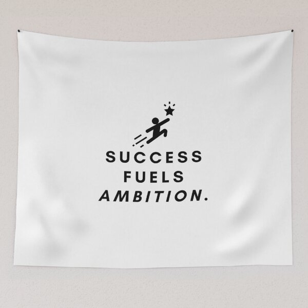 Item preview, Success fuels ambition. designed and sold by Bananobanini.