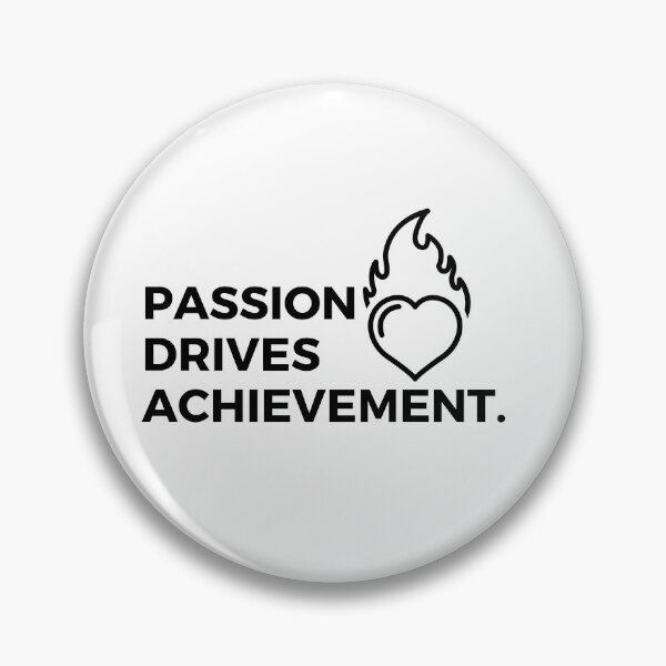 Item preview, Passion drives achievement. designed and sold by Bananobanini.