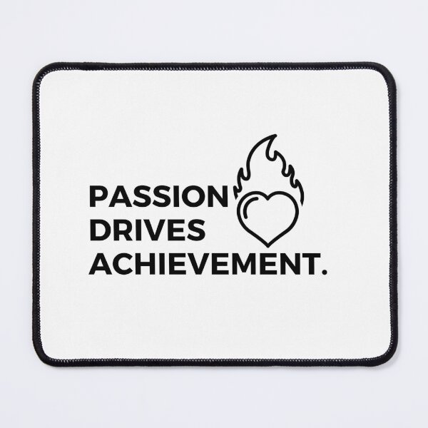 Item preview, Passion drives achievement. designed and sold by Bananobanini.